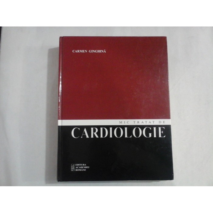 MIC TRATAT DE CARDIOLOGIE - Carmen Ginghina 
